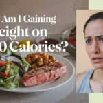 Why Am I Gaining Weight on 1300 Calories?